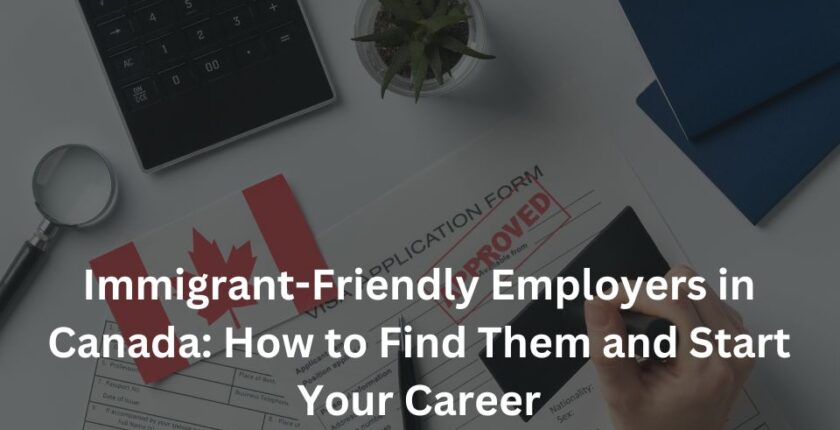 Immigrant-Friendly Employers in Canada